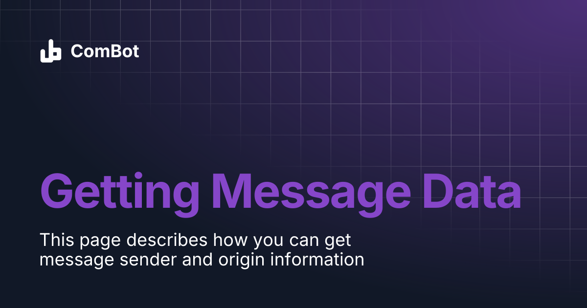 Getting Message Data | ComBot