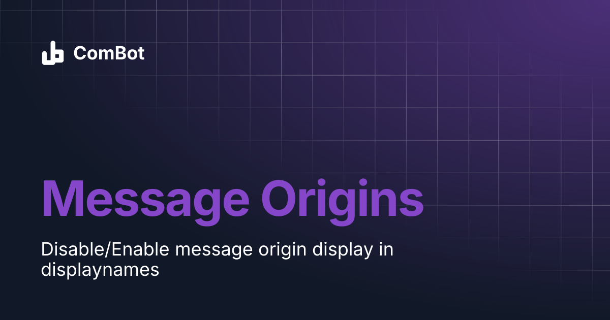 Message Origins | ComBot